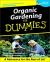 Organic Gardening for Dummies