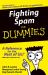 Fighting Spam For Dummies Fighting Spam For Dummies