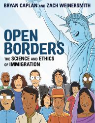Open Borders : The Science and Ethics of Immigration