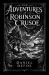 The Adventures of Robinson Crusoe