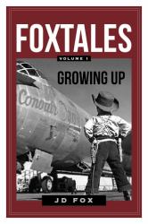 Growing Up : Fox Tales