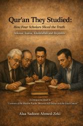 Qur'an They Studied: How Four Scholars Sliced the Truth : Arkoun, Izutsu, Khalafallah and Reynolds