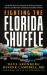 Fighting the Florida Shuffle