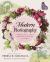 Modern Floriography : Flowers, Gardens, and Gifts Inspired by the Language of Flowers