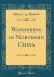 Wandering in Northern China (Classic Reprint)