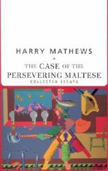 Case of the Persevering Maltese : Collected Essays