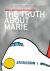 The Truth about Marie The Truth about Marie