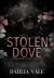 Stolen Dove : A Dark Secret Society Romance