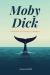 Moby-Dick : Adapted for Modern Readers