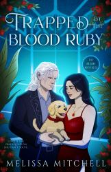Trapped by the Blood Ruby : A Spicy Vampire Romantasy