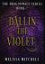 Dallin the Violet : A Slow Burn Fantasy Series Dallin the Violet : A Slow Burn Fantasy Series