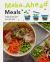 Make Ahead Meals : Recipes to Prep, Batch, and Freeze Ahead for Stress-Free Meals