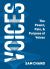 Voices : The Power, Pain, & Purpose of Voices