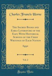 The Sacred Books and Early Literature of the East, Vol. 2 : Egypt (Classic Reprint)