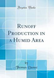 Runoff Production in a Humid Area (Classic Reprint)