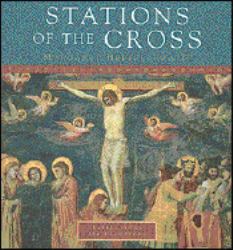 Stations of the Cross : Reflections and Devotions