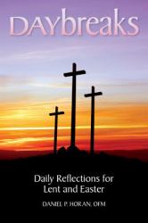 Daybreaks : Daily Reflections for Lent and Easter