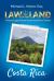 Law of the Land - Costa Rica: : A Practical Legal Guide for Tourists and Business Travelers