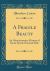 A Fragile Beauty : An Administrative History of Kenai Fjords National Park (Classic Reprint)