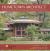 Hometown Architect : The Complete Buildings of Frank Lloyd Wright in Oak Park and River Forest, Illinois
