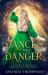 Dances and Danger : A Twelve Dancing Princesses Retelling