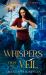 Whispers from the Veil : Whispered Fortunes Book 1