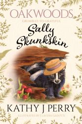Sally Skunkskin : Grumbles to Grateful