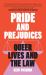 Pride and Prejudices : Queer Lives and the Law