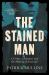 The Stained Man : A Crime, a Scandal, and the Making of a Nation