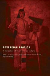 Sovereign Erotics : A Collection of Two-Spirit Literature