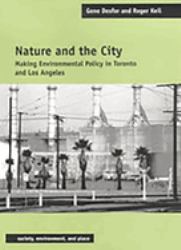 Nature and the City : Making Environmental Policy in Toronto and Los Angeles