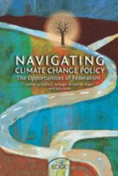Navigating Climate Change Policy : The Opportunities of Federalism