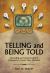 Telling and Being Told : Storytelling and Cultural Control in Contemporary Yucatec Maya Literatures