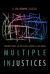 Multiple Injustices : Indigenous Women, Law, and Political Struggle in Latin America