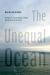 The Unequal Ocean : Living with Environmental Change along the Peruvian Coast The Unequal Ocean : Living with Environmental Change along the Peruvian Coast