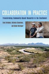 Collaboration in Practice : Transforming Community-Based Research in the Southwest