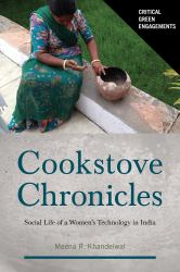 Cookstove Chronicles : Social Life of a Women's Technology in India
