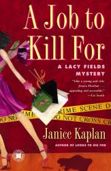 A Job to Kill For : A Lacy Fields Mystery