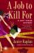 A Job to Kill For : A Lacy Fields Mystery