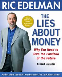 The Lies about Money : Why You Need to Own the Portfolio of the Future