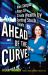 Ahead of the Curve : Nine Simple Ways to Create Wealth by Spotting Stock Trends