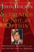 Surrender Is Not an Option : Defending America at the United Nations and Abroad