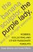 The Banana Sculptor, the Purple Lady, and the All-Night Swimmer : Hobbies, Collecting, and Other Passionate Pursuits