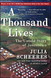 A Thousand Lives : The Untold Story of Jonestown