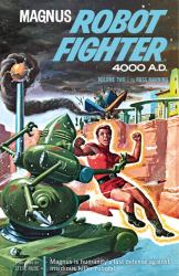Magnus, Robot Fighter Vol. 2 : 4000 A. D.