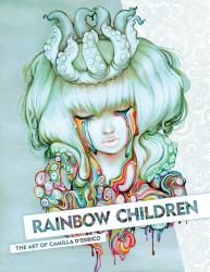 Rainbow Children: the Art of Camilla D'Errico