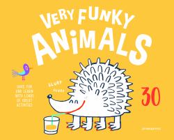 Very Funky Animals : 30 Curiosities of the Animal World