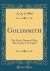 Goldsmith : The Good-Natured Man, She Stoops to Conquer (Classic Reprint)