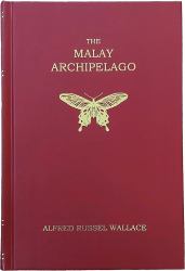 The Malay Archipelago : (Facsimile Edition)