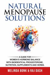 Natural Menopause Solutions : Melinda Bonk is a pioneer in hormone balance and bio-identical progesterone for women. Melinda has helped thousands of women through infertility, perimenopause, and menopause with natural bioidentical progesterone.